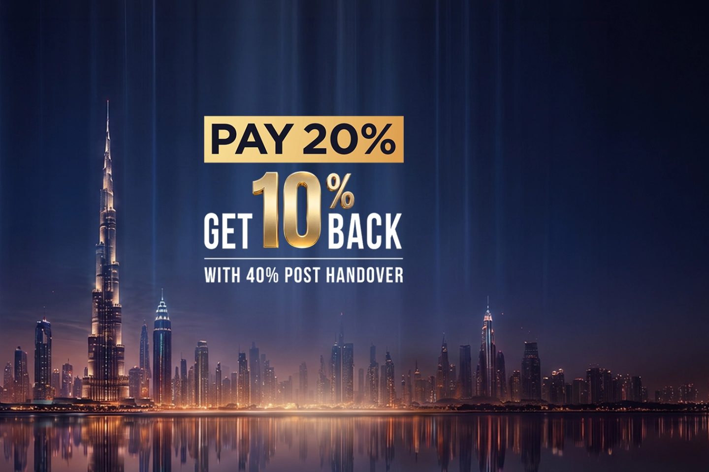 Danube Properties Deal of the Decade artwork: pay 20 per cent, get 10 per cent back, with 40 per cent post handover, over a night skyline of Dubai